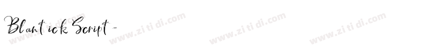 Blantick Script字体转换 Blantick Script字体转换
